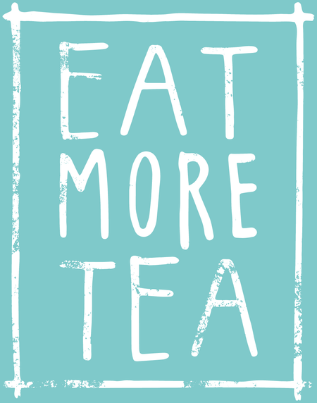 Eat More Tea
